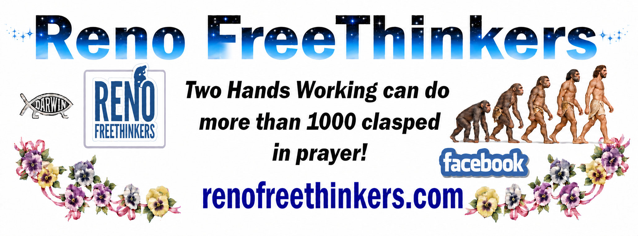 Reno FreeThinkers. Two hands working can do more than 1000 clasped in prayer! renofreethinkers.com